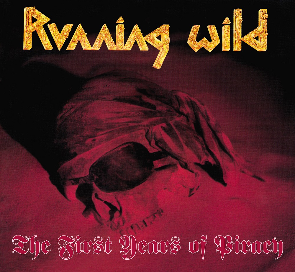 Running Wild - The First Years Of Piracy - Heavy Metal - Review metal.de