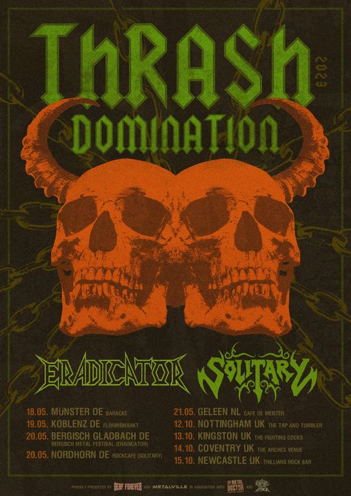 Eradicator & solitary - Thrash Domination Tour 2023