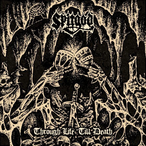 Spitgod - Through Life Till Death