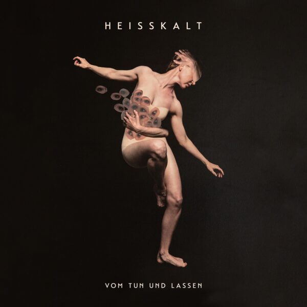 Heisskalt - Vom Tun Und Lassen Cover