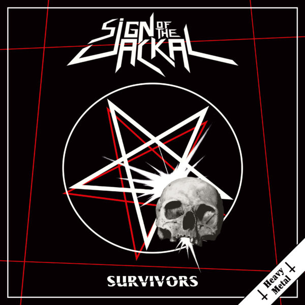 Sign of the Jackal - Heavy Metal Survivors