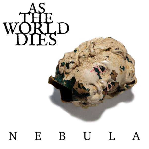 While the world dies - Nebula